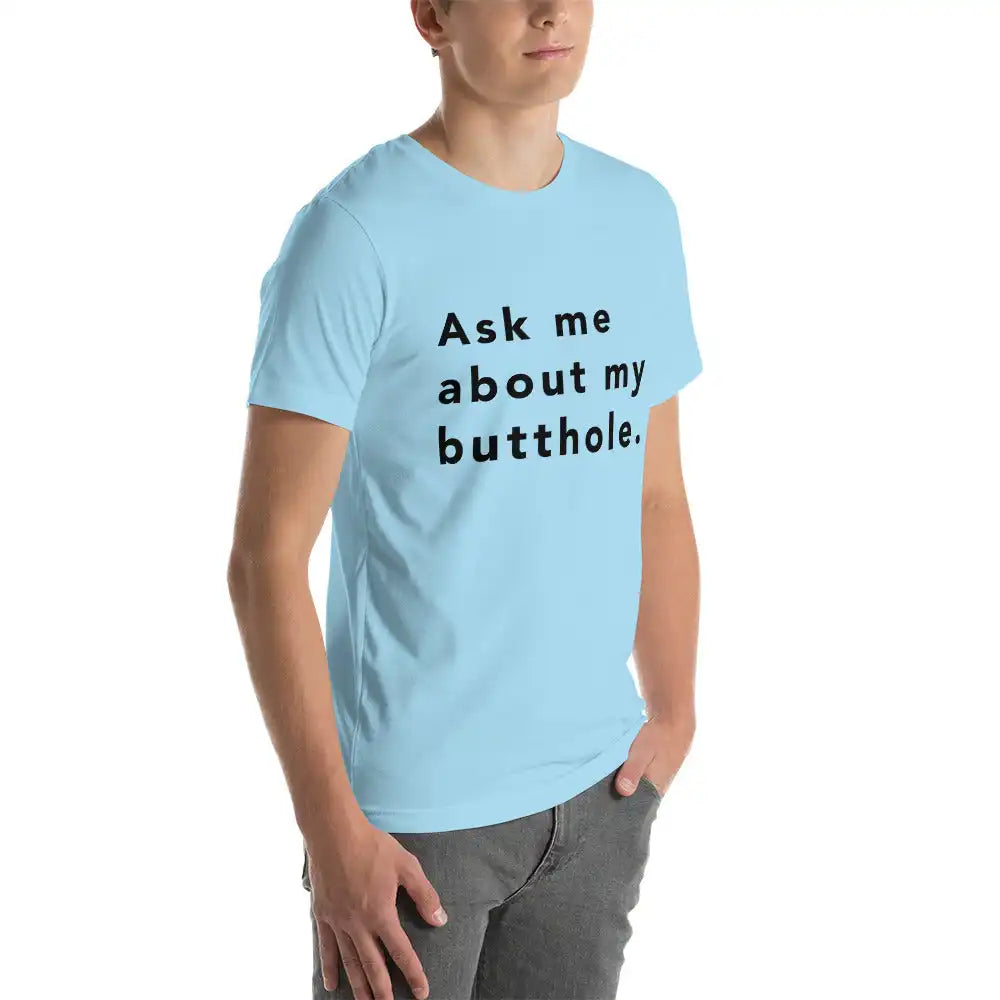 TUSHY Butthole Shirt